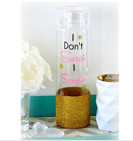 I Don't Sweat I Sparkle Water Bottle - love-in-the-city-shop