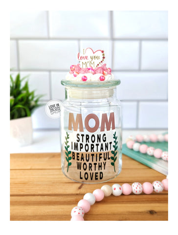 Mom Motivational Candy Jar