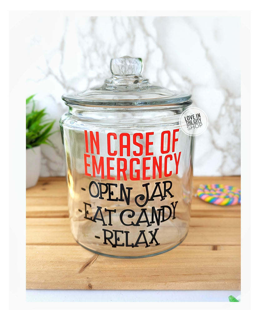 In Case of Emergency: Open Jar, Eat Candy, Relax – Love In The City Shop