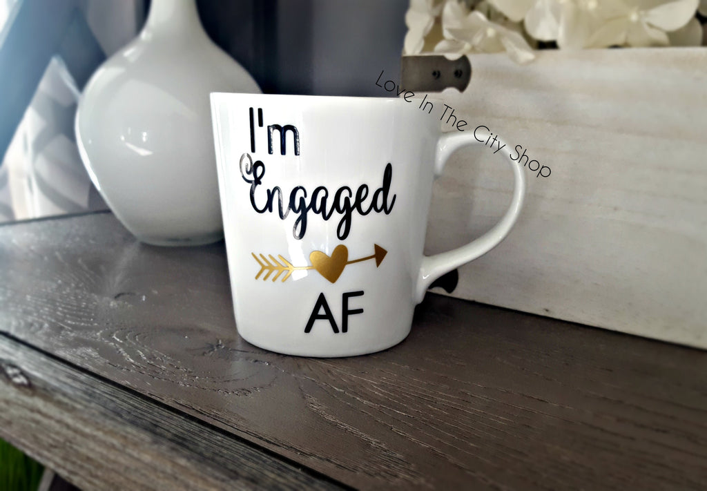 I'm Engaged AF Mug - love-in-the-city-shop
