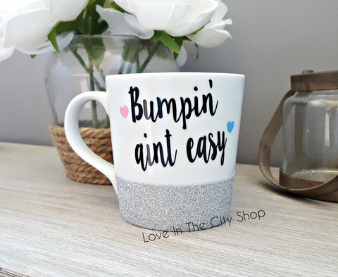 Bumpin Ain't Easy Pregnancy Coffee Mug - love-in-the-city-shop