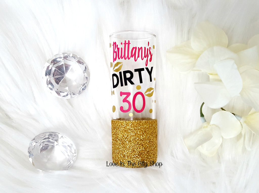 Dirty 30 Shot Glass - love-in-the-city-shop