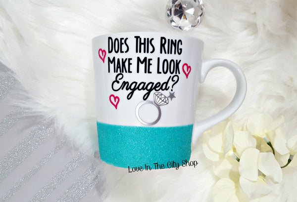 Does this Ring Make Me Look Engaged Ceramic Coffee Mug - love-in-the-city-shop