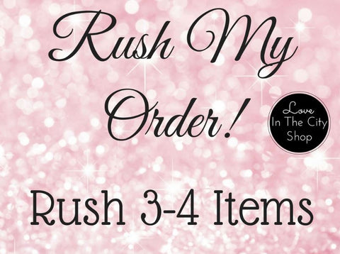 RUSH MY ORDER! (For 3-4 Items) - love-in-the-city-shop