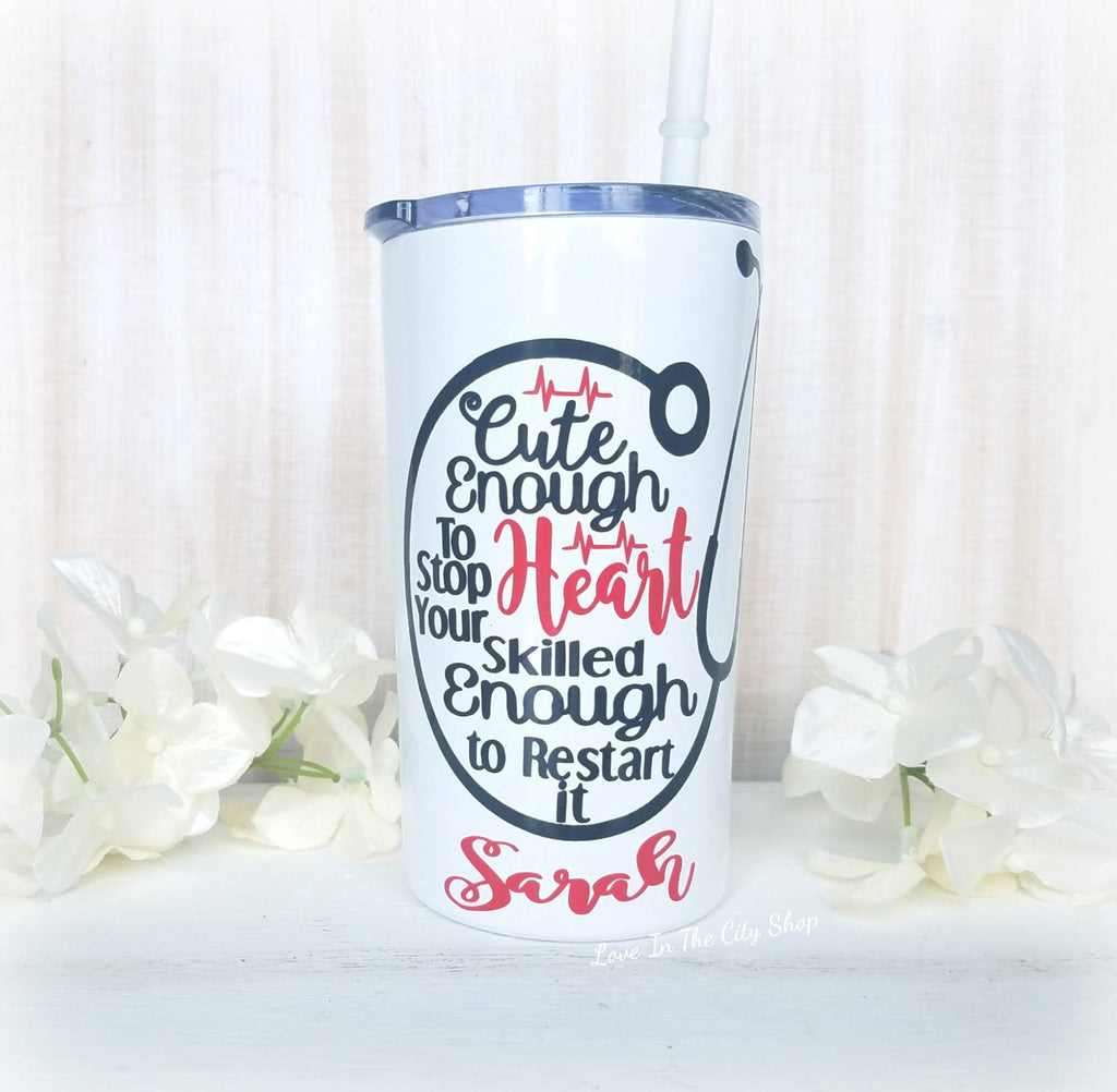 Cute Enough to Stop Your Heart Metal Tumbler (Mini Tumbler) - love-in-the-city-shop