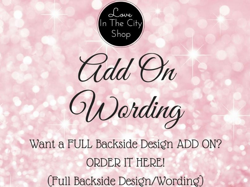 ADD ON (LARGE):   A FULL Backside Design/Wording to an Item - love-in-the-city-shop