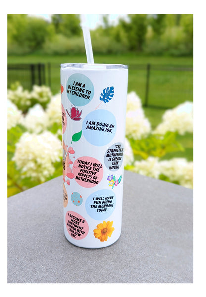 Mom Daily Affirmations Tumbler, Sublimation Tumbler