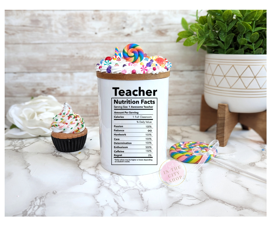 Teacher Nutrition Facts Candy Jar 25oz