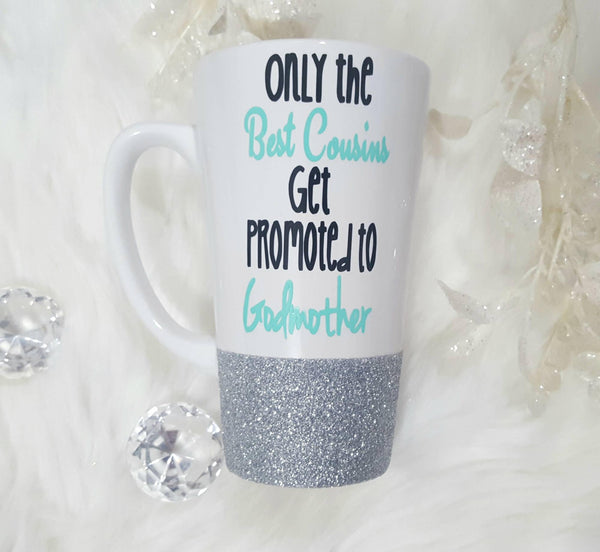 Only The Best Cousins Get Promoted to Godmother Latte Mug - love-in-the-city-shop