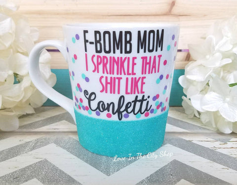 F Bomb Mom Coffee Mug - love-in-the-city-shop