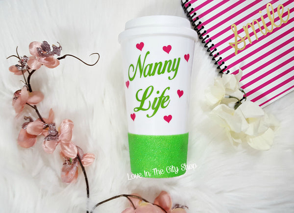 Nanny Life Travel Mug - love-in-the-city-shop