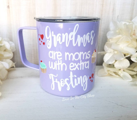 Grandmas Are Moms with Extra Frosting Metal Mug - love-in-the-city-shop
