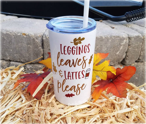 Leggings, Leave, and Lattes Please Metal Tumbler (Mini Tumbler) - love-in-the-city-shop