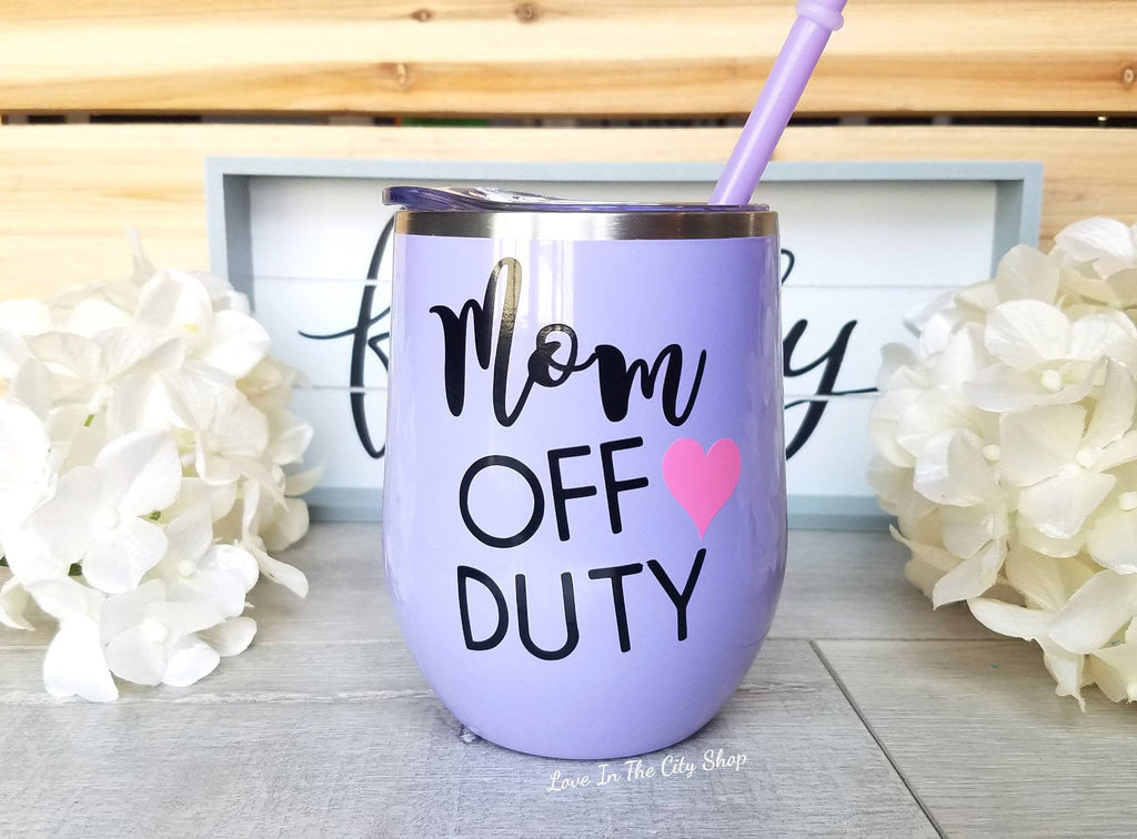 Mom Off Duty Wine Tumbler - love-in-the-city-shop