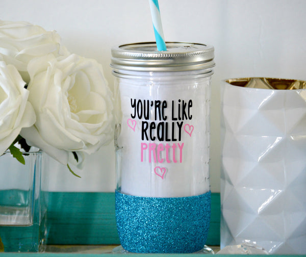 You're Like Really Pretty Tumbler (Glass) - love-in-the-city-shop