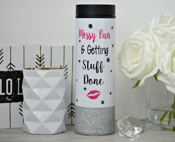 Messy Bun and Getting Stuff Done Travel Tumbler - love-in-the-city-shop